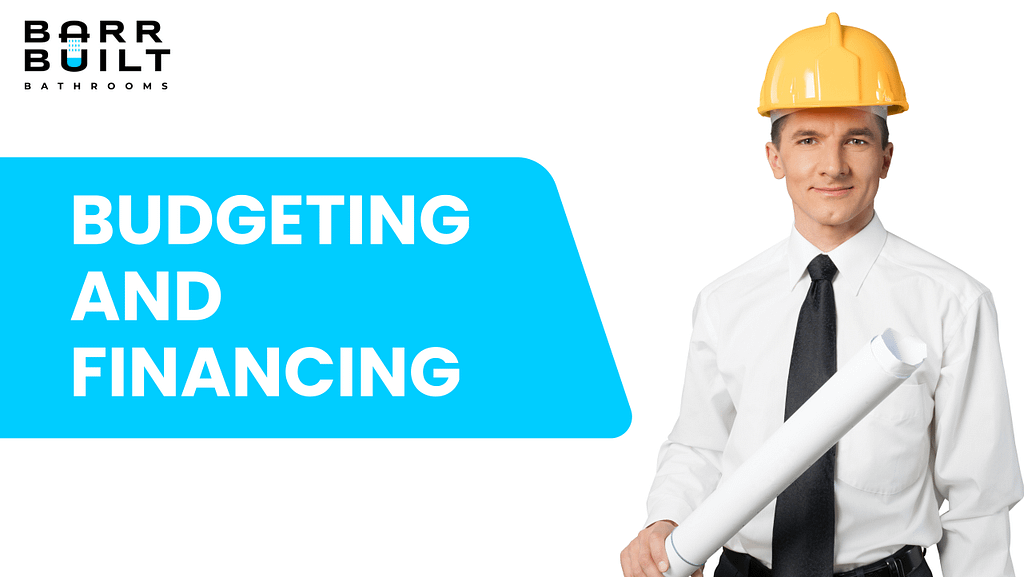 Strategies for Budgeting and Financing Bathroom Renovations